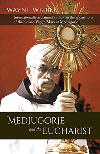 Beispielbild fr Medjugorje and the Eucharist zum Verkauf von WorldofBooks