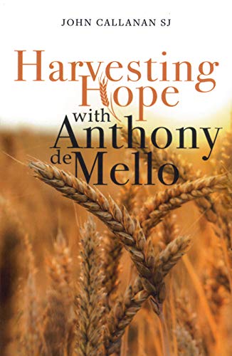 Stock image for Harvesting Hope with Anthony de Mello for sale by WorldofBooks