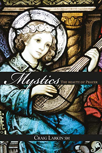 Beispielbild fr Mystics: The Beauty of Prayer zum Verkauf von WorldofBooks