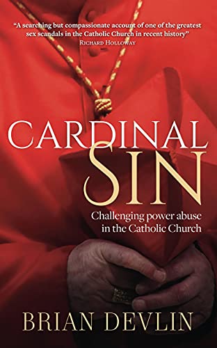 Stock image for Cardinal Sin: Challenging Power Abuse in the Catholic Church for sale by ThriftBooks-Atlanta