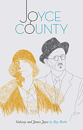 Beispielbild fr Joyce County: Galway and James Joyce zum Verkauf von Books From California