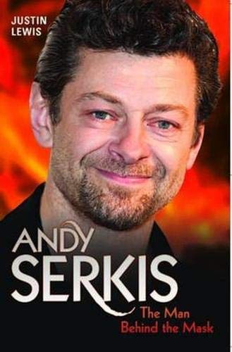 Stock-Bild f�r Andy Serkis: The Man Behind the Mask