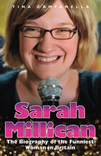 Beispielbild fr Sarah Millican - The Biography Of The Funniest Woman In Britain zum Verkauf von WorldofBooks