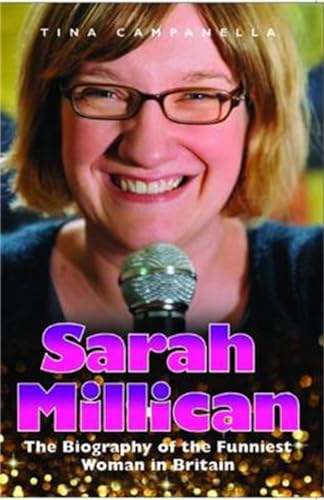 Stock image for Sarah Millican - The Biography Of The Funniest Woman In Britain for sale by WorldofBooks