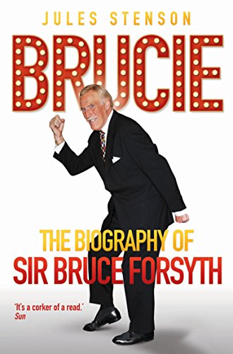 Beispielbild fr Brucie: The Biography of Sir Bruce Forsyth zum Verkauf von Books From California