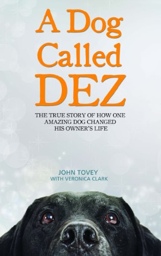 Imagen de archivo de A Dog Called Dez. The True Story of How One Amazing Dog Changed His Owner's Life a la venta por AwesomeBooks