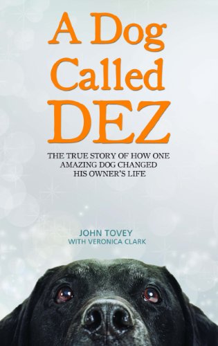 Stock image for A Dog Called Dez. The True Story of How One Amazing Dog Changed His Owner's Life for sale by AwesomeBooks