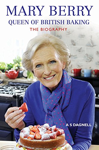 Imagen de archivo de Mary Berry: The Queen Of British Baking - The Biography a la venta por WorldofBooks