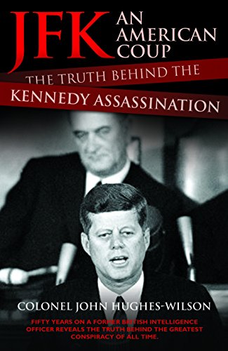 Beispielbild fr JFK: An American Coup D'etat: The Truth Behind the Kennedy Assassination zum Verkauf von GF Books, Inc.