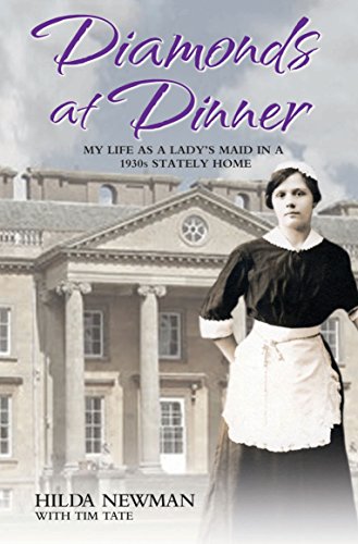 Beispielbild fr Diamonds At Dinner: My Life as a Lady's Maid in a 1930s Stately Home. zum Verkauf von AwesomeBooks