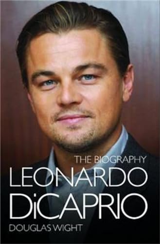 Imagen de archivo de Leonardo DiCaprio: The Biography a la venta por Once Upon A Time Books