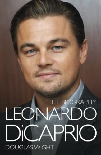 Stock image for Leonardo DiCaprio: The Biography for sale by Once Upon A Time Books