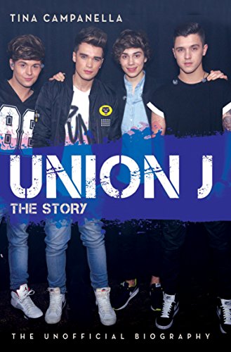 Beispielbild fr Union J - The Story: The Unofficial Biography zum Verkauf von WorldofBooks