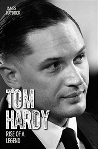 Stock image for Tom Hardy - Rise of a Legend for sale by WorldofBooks