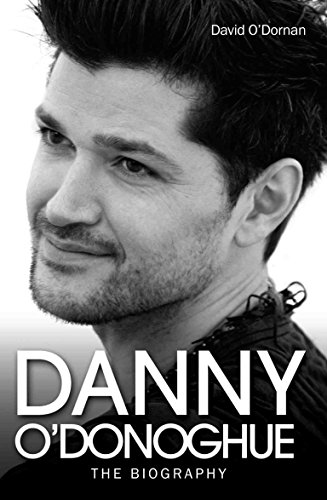 Beispielbild fr Danny O'Donoghue - The Biography zum Verkauf von WorldofBooks