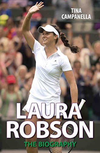 Stock image for Laura Robson - The Biography for sale by WorldofBooks