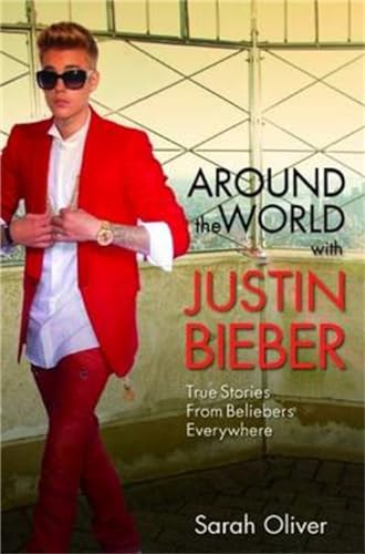 Stock image for Around the World with Justin Bieber for sale by Better World Books