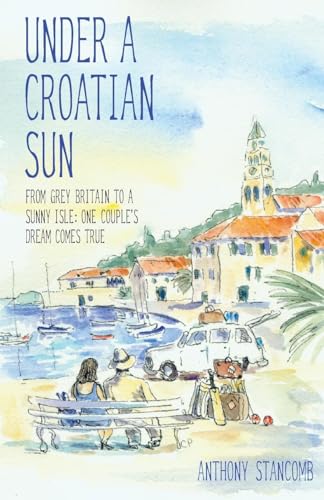 Beispielbild fr Under A Croatian Sun zum Verkauf von AwesomeBooks