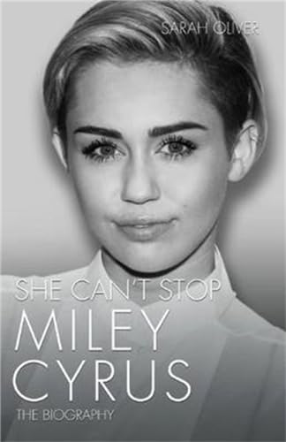 She Can't Stop: Miley Cyrus: The Biography 1st 1st Signed Miley Cyrus