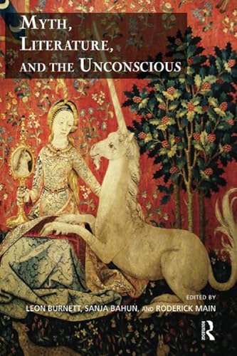 Beispielbild fr Myth, Literature, and the Unconscious zum Verkauf von Blackwell's