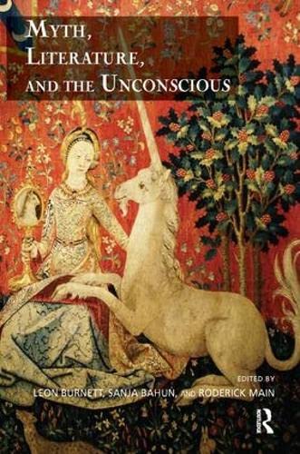 9781782200024: Myth, Literature, and the Unconscious