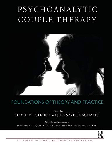 Imagen de archivo de Psychoanalytic Couple Therapy: Foundations of Theory and Practice a la venta por Blackwell's