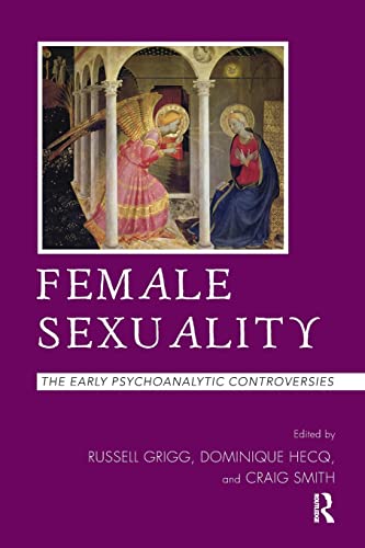 Beispielbild fr Female Sexuality: The Early Psychoanalytic Controversies zum Verkauf von Blackwell's