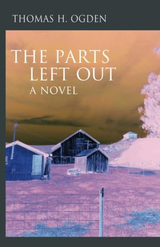 Stock image for The Parts Left Out: A Novel (Fiction / Poetry) for sale by HPB-Ruby