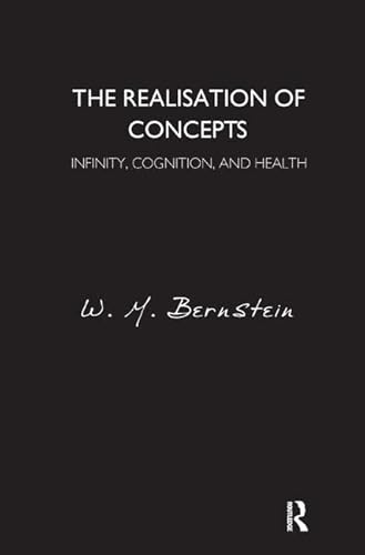 9781782200703: The Realisation of Concepts: Infinity, Cognition, and Health