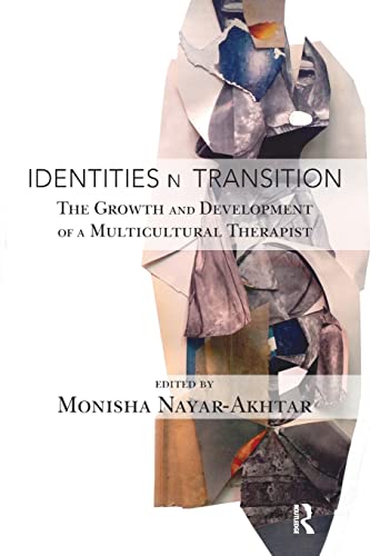 Beispielbild fr Identities in Transition: The Growth and Development of a Multicultural Therapist zum Verkauf von Blackwell's