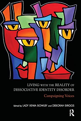 Stock image for Living with the Reality of Dissociative Identity Disorder: Campaigning Voices for sale by Chiron Media