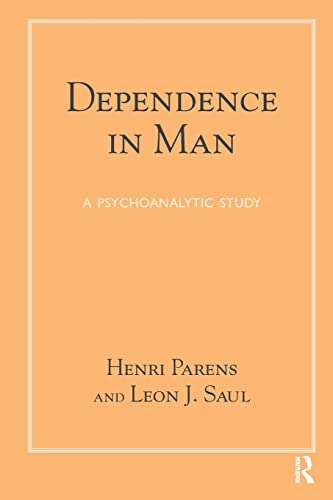 9781782201595: Dependence in Man: A Psychoanalytic Study