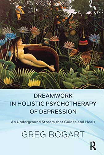 Stock image for Dreamwork in Holistic Psychotherapy of Depression for sale by Blackwell's
