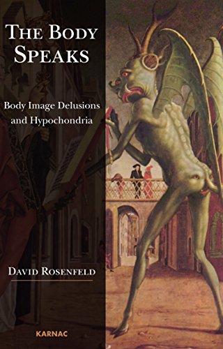 Imagen de archivo de The Body Speaks: Body Image Delusions and Hypochondria a la venta por Chiron Media