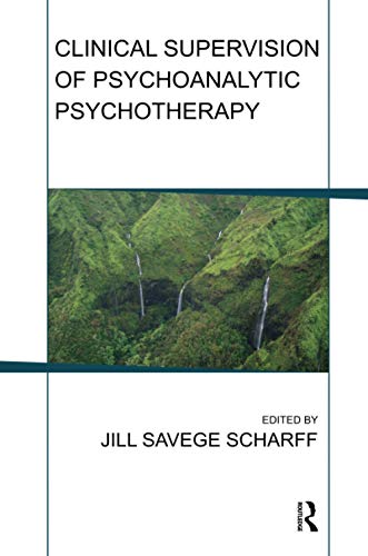 9781782201830: Clinical Supervision of Psychoanalytic Psychotherapy