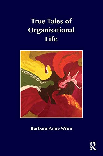 Imagen de archivo de True Tales of Organisational Life a la venta por GF Books, Inc.