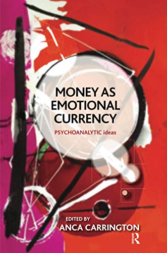 Imagen de archivo de Money as Emotional Currency (Psychoanalytic Ideas and Applications) a la venta por Chiron Media