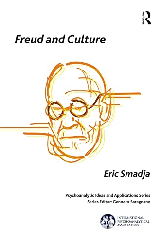 Stock image for Freud and Culture (The International Psychoanalytical Association Psychoanalytic Ideas and Applications Series) for sale by HPB-Red
