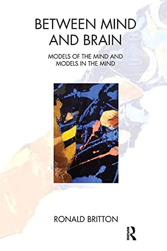 Stock image for Between Mind and Brain: Models of the Mind and Models in the Mind for sale by WorldofBooks