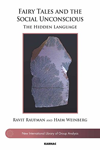 Stock image for Fairy Tales and the Social Unconscious: The Hidden Language (The New International Library of Group Analysis) for sale by Rye Berry Books