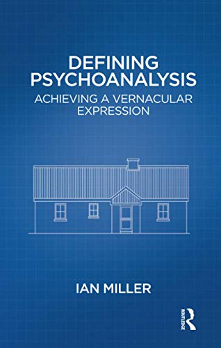 Stock image for Defining Psychoanalysis: Achieving a Vernacular Expression for sale by Chiron Media