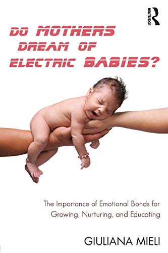 Beispielbild fr Do Mothers Dream of Electric Babies? zum Verkauf von Blackwell's