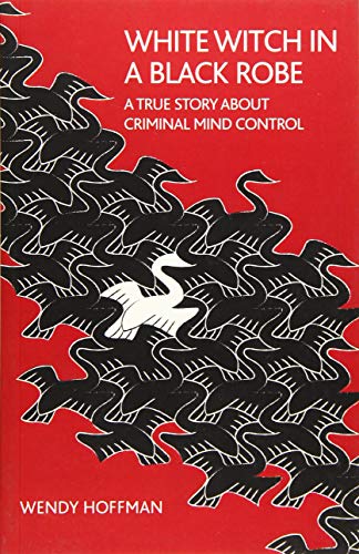 Beispielbild fr White Witch in a Black Robe: A True Story About Criminal Mind Control (The Karnac Library) zum Verkauf von WorldofBooks