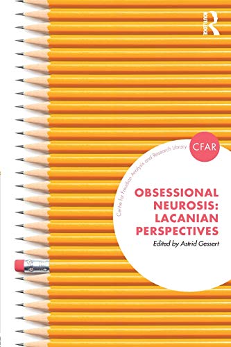 9781782204589: Obsessional Neurosis: Lacanian Perspectives (The Centre for Freudian Analysis and Research Library (CFAR))