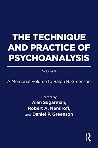 9781782205654: The Technique and Practice of Psychoanalysis: A Memorial Volume to Ralph R. Greenson