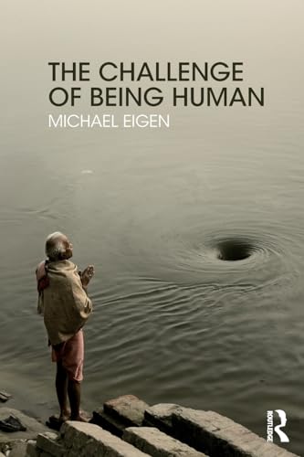 Stock image for The Challenge of Being Human for sale by Blackwell's