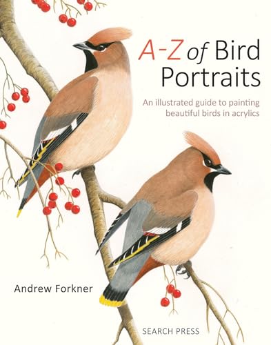 Beispielbild fr A-Z of Bird Portraits: In Acrylics zum Verkauf von Byrd Books