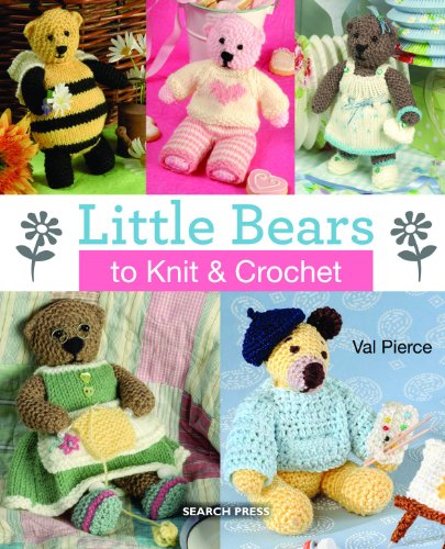 9781782210085: Little Bears to Knit & Crochet: New in Paperback