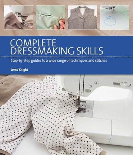 Imagen de archivo de Complete Dressmaking Skills: Step-by-step guides to a wide range of techniques and stitches a la venta por WorldofBooks