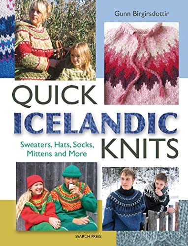 Stock image for Quick Icelandic Knits: Sweaters, Hats, Socks, Mittens and More for sale by GF Books, Inc.